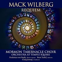 Requiem: Choral Music of Mack Wilberg