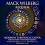 Requiem: Choral Music of Mack Wilberg