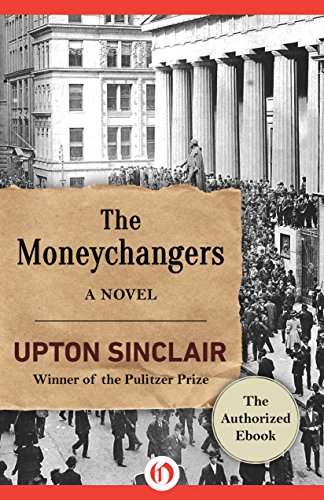The Moneychangers: A Novel