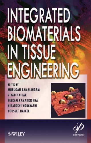Integrated Biomaterials in Tissue Engineering (Biomedical Science, Engineering, and Technology)
