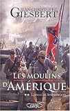 Les moulins d'Am&eacute;rique, Tome 2 : L'ange de Springwood
