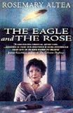 The Eagle and the Rose: A Remarkable True Story