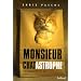 Monsieur Chatastrophe : Une biographie de neuf vies