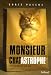 Monsieur Chatastrophe : Une biographie de neuf vies