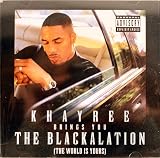 Khayree Brings You Blackalation