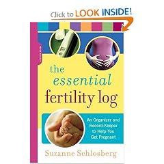 The Essential Fertility Log: An Organizer and Record Keeper to Help You Get Pregnant