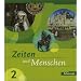 Zeiten und Menschen Ausgabe Baden-W�rttemberg: Zeiten und Menschen 2. Sch�lerbuch. Baden-W�rttemberg: Geschichtswerk f�r das Gymnasium. Bildungsstandards Geschichte Klasse 8