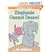 Elephants Cannot Dance! (An Elephant and Piggie Book)