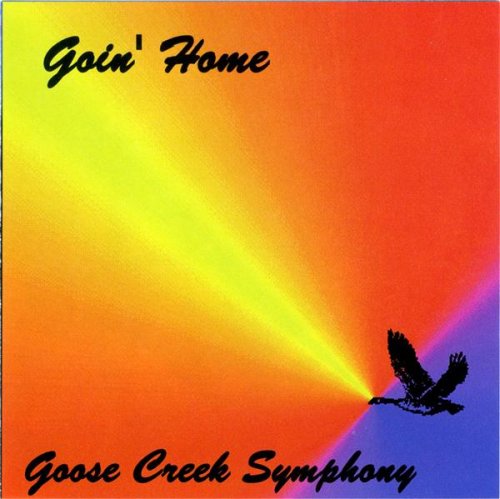 goose creek symphony - Goin