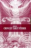 Produkt-Bild: Akrons Crowley Tarot F&uuml;hrer, 2 Bde. im Schuber
