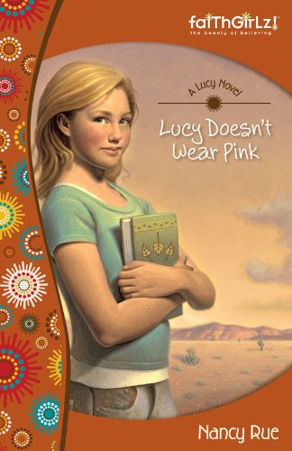 Lucy Doesn't Wear Pink (Faithgirlz! / A Lucy Novel) Book Image