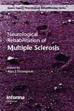 Neurological Rehabilitation of Multiple Sclerosis (Queen Square Neurological Rehabilitation)