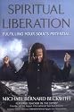 Spiritual Liberation: Fulfilling Your Soul's Potential