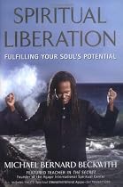 Spiritual Liberation: Fulfilling Your Soul's Potential