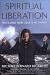 Spiritual Liberation: Fulfilling Your Soul's Potential