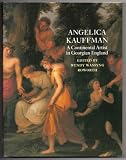 Angelica Kauffman : a continental artist in Georgian England