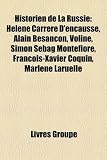 Produkt-Bild: Historien de La Russie: Hlne Carrre D'Encausse, Alain Besanon, Voline, Simon Sebag Montefiore, Franois-Xavier Coquin, Marlne Laruelle