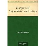 Margaret of Anjou Makers of History