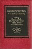 Women's worlds : from new scholarship