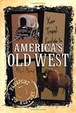 Your Travel Guide to America's Old West (Passport to History)