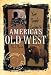 Your Travel Guide to America's Old West (Passport to History)