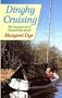 Dinghy Cruising: The Enjoyment of Wandering Afloat
