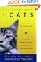 The Character of Cats: The Origins, Intelligence, Behavior, and Stratagems of Felis silvestris catus