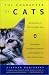 The Character of Cats: The Origins, Intelligence, Behavior, and Stratagems of Felis silvestris catus