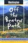 Washington Off the Beaten Path: A Guide to Unique Places