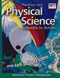 Prentice Hall Physical Science: Concepts in Action With Earth and Space Science