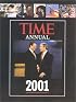 Time Annual 2001 (Time Annual: The Year in Review)