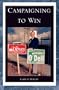 Campaigning to Win