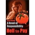 Hell to Pay: A Novel of Responsibility