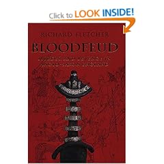 Bloodfeud: Murder and Revenge in Anglo-Saxon England