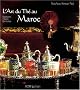 L'Art du th� au Maroc
