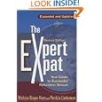 The Expert Expat, Revised Edition: Your Guide to Successful Relocation Abroad by Melissa Brayer Hess and Patricia Linderman