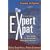 The Expert Expat: Your Guide to Successful Relocation Abroad