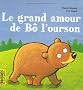 Le grand amour de B� l'ourson