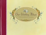 Our Wedding Album: Photograph Album