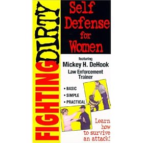 Fighting Dirty:Self Defense for Women [VHS]