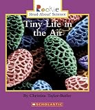 Tiny Life in the Air (Rookie Read-About Science)