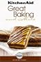 Kitchen Aid Great Baking and More