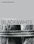 The Photographer's Guide to Black & White: A Complete Masterclass