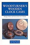 Woodturner's wooden clock cases