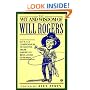 The Wit and Wisdom of Will Rogers: An A-to-Z Compendium of Quotes from America's Best-Loved Humorist