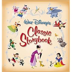 Walt Disney's Classic Storybook (Disney Storybook Collections)