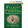 Walking with Friends: An Inspirational Year on the PGA Tour