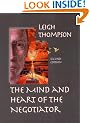 The Mind and Heart of the Negotiator