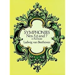 Symphonies Nos. 5, 6 and 7 in Full Score