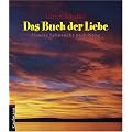 Das Buch der Liebe. Unsere Sehnsucht nach N�he